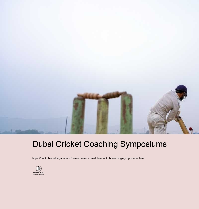 Dubai Cricket Coaching Symposiums
